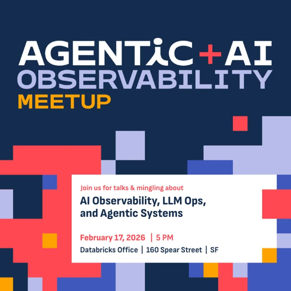 Agentic + AI Observability Meetup SF