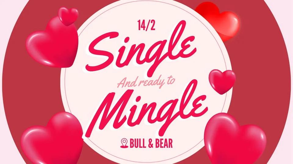 Single & Ready to Mingle på Bullen 💘
