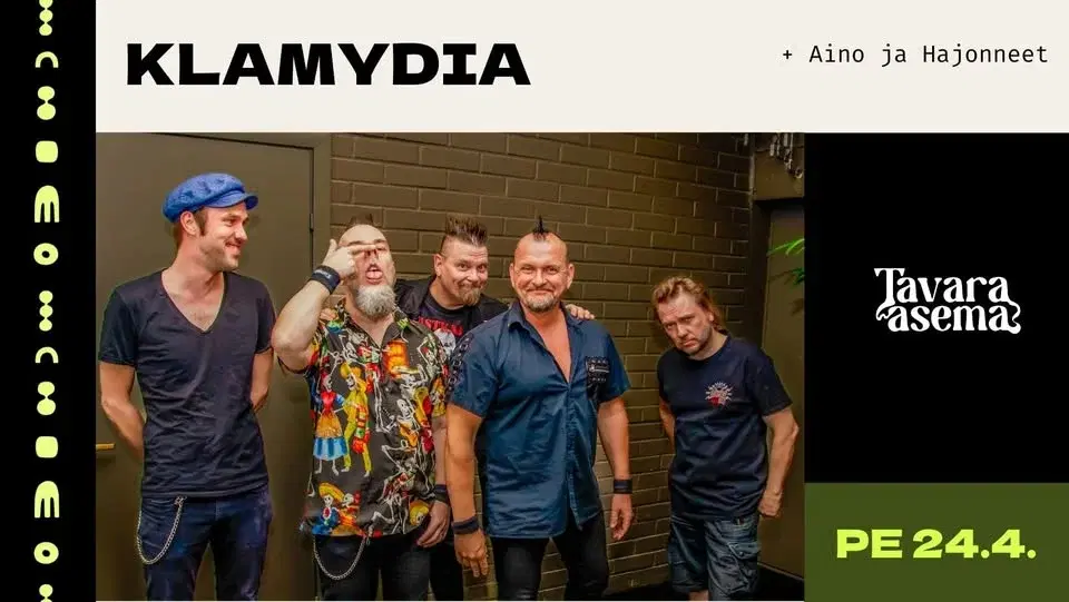 KLAMYDIA + Aino ja Hajonneet 24.4. | Tavara-asema