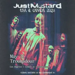 Just Mustard at Troubadour
