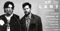 LANY: Soft World Tour