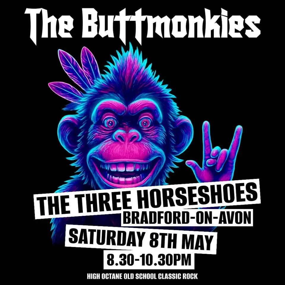 The Buttmonkies - The Three Horseshoes, Bradford-on-Avon