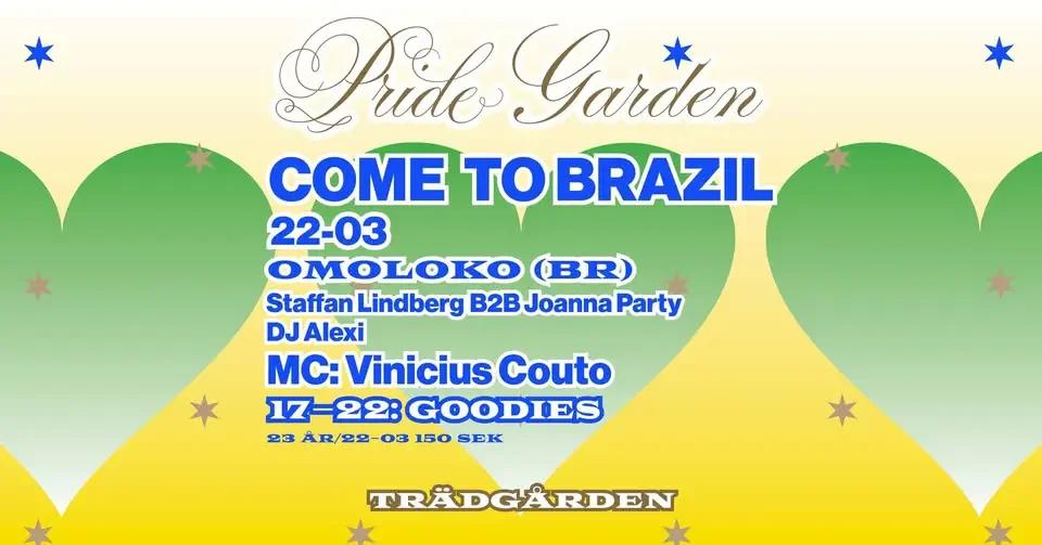 PRIDE GARDEN: COME TO BRAZIL 🏳️🌈🇧🇷