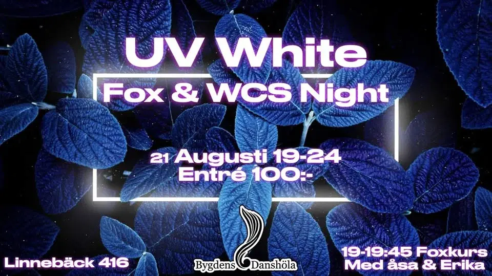 UV White Fox & WCS Night - 2 Dansgolv!