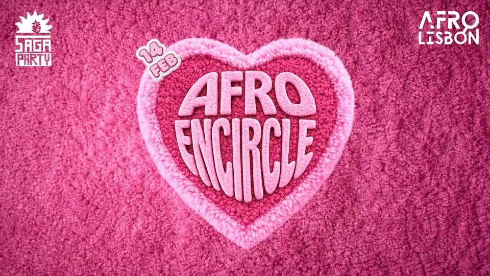 Afro Encircle - Valentine’s Night