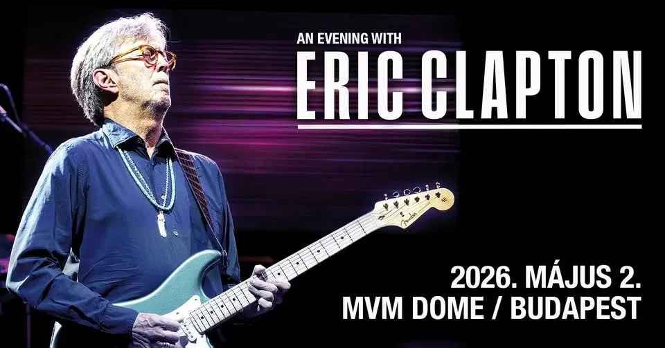 Eric Clapton support: Andy Fairweather Low | Budapest 2026