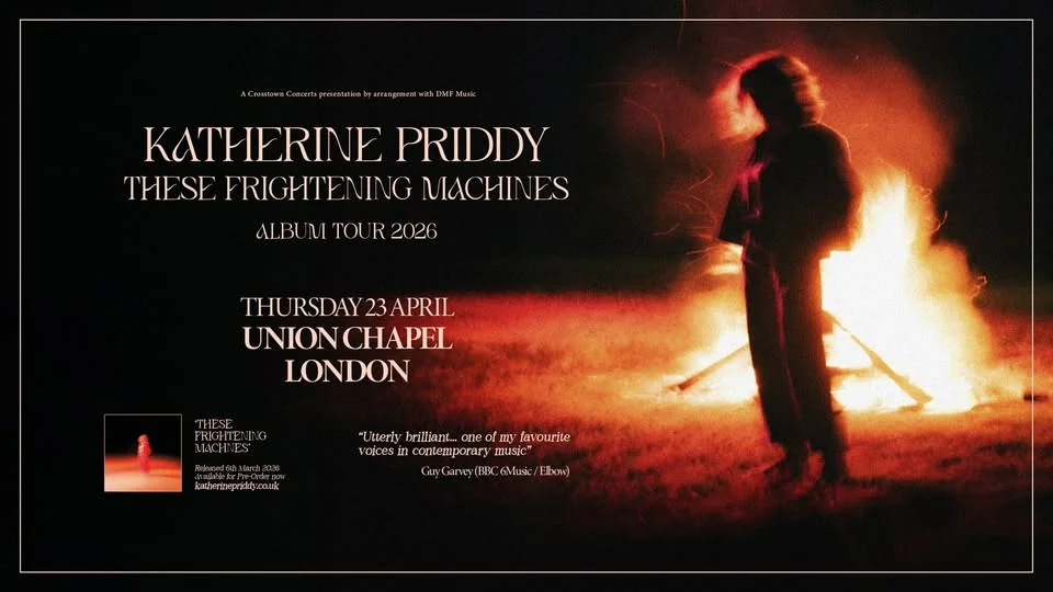 Katherine Priddy | Union Chapel, London | 23.4.26