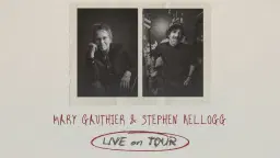 An Evening with Mary Gauthier & Stephen Kellogg