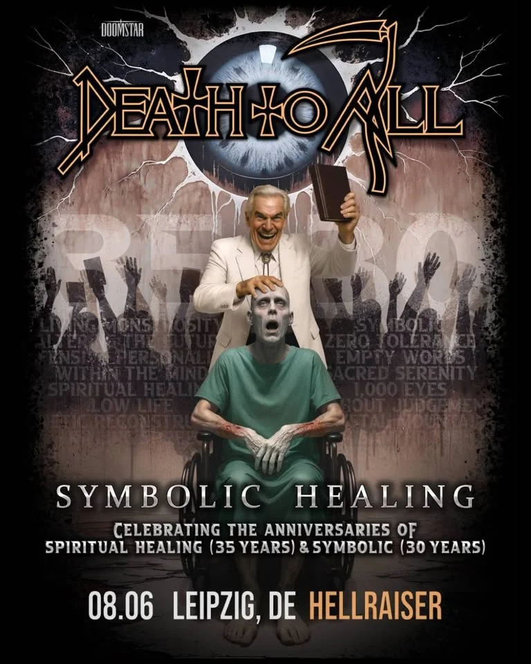 DEATH TO ALL - "Symbolic Healing European Tour 2026" | Hellraiser Leipzig