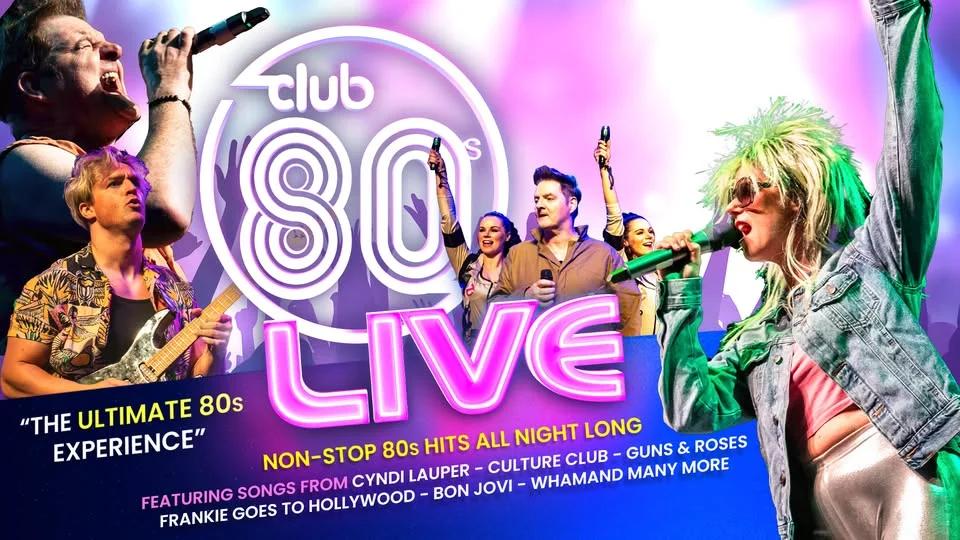 Club 80's Live! - Morecambe