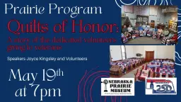 Prairie Program: Quilts of Honor: A story of dedicated volunteers giving to veterans