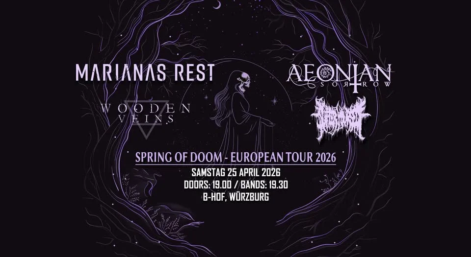 Spring Of Doom in Würzburg: Marianas Rest / Aeonian Sorrow / Wooden Veins / Suffer Yourself