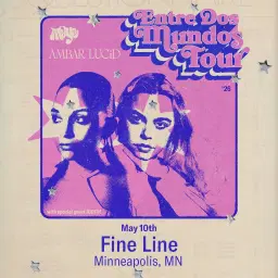 Maye & Ambar Lucid – Entre Dos Mundos Tour - Minneapolis