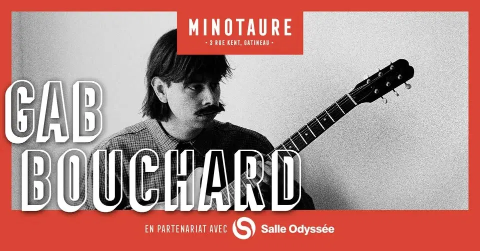 Gab Bouchard au Minotaure