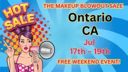 Ontario, CA - Makeup Blowout Sale Event!