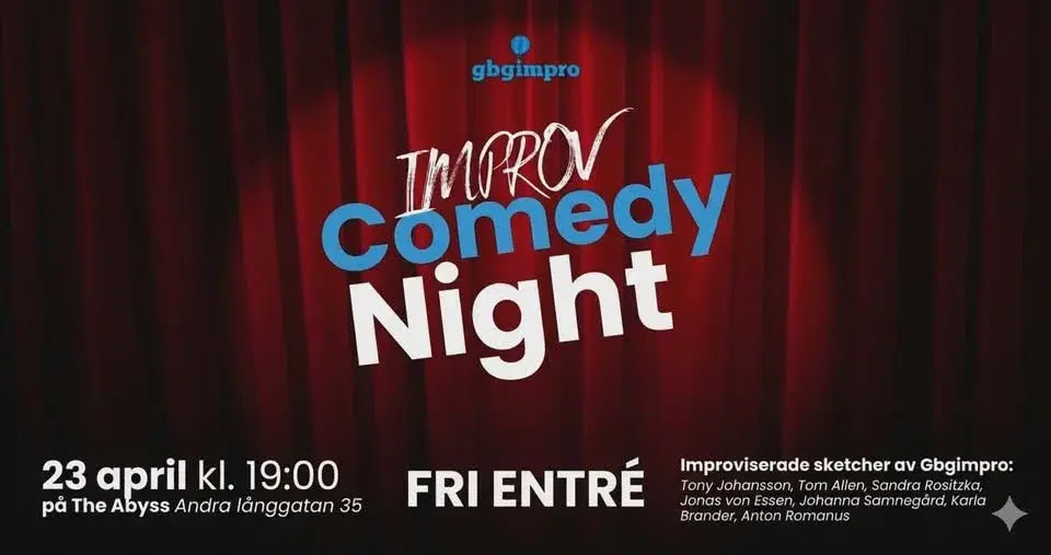Improv Comedy Night på The Abyss. Gäst: Felix Rosén