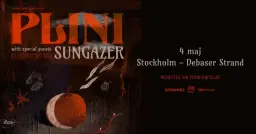 Plini + Special Guest: Sungazer | Stockholm