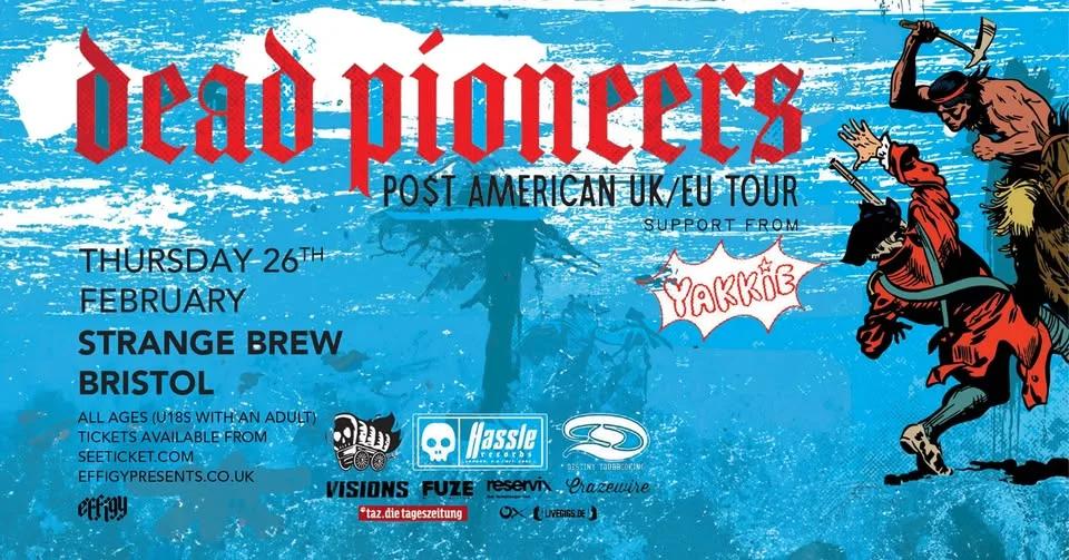 Upgraded: Dead Pioneers plus Yakkie at Strange Brew, Bristol