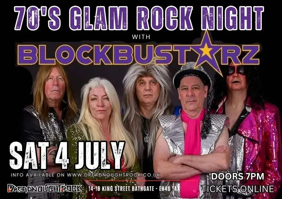 BLOCKBUSTARZ - A Night of 70's Glam Rock at Dreadnoughtrock Bathgate