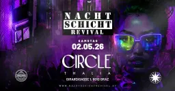 Nachtschicht Revival - Das Original @Circle Thalia, GRAZ