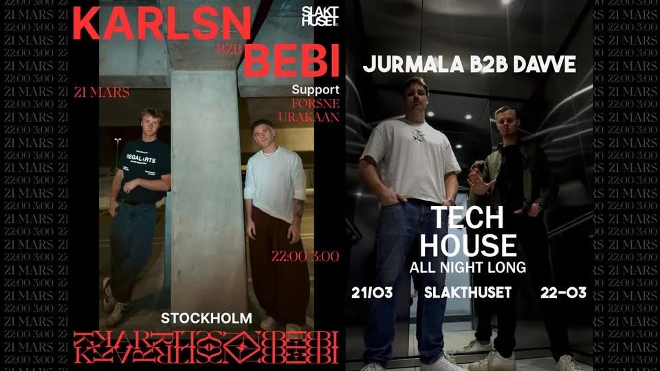 Karlsn & Bebi (UK Garage) / Davve & Jurmala (TechHouse)