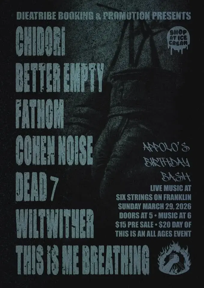 Apollo’s Birthday Bash! w/ Fathom, This Is Me Breathing, Dead 7, Wiltwither & more