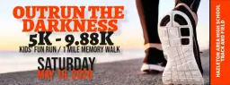 Outrun the Darkness 5K, 9.88K, Kids’ Fun Run and Candlelight Ceremony