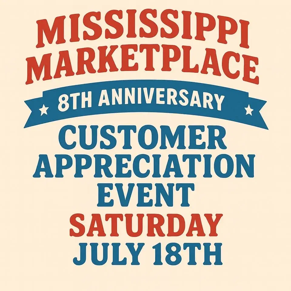 Mississippi Marketplace 8th Anniversary/Customer Appreciation Event