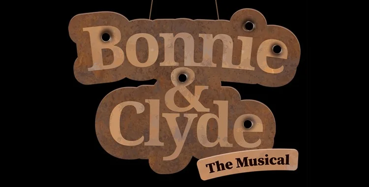 Bonnie & Clyde The Musical