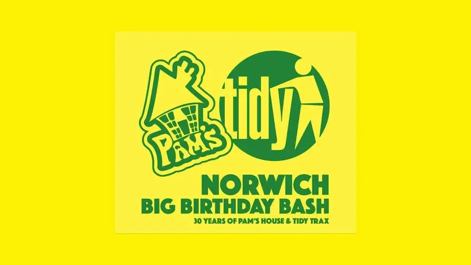 PAMS & TIDY 30 - Big Birthday Bash - 30 years of Pams House & Tidy Trax
