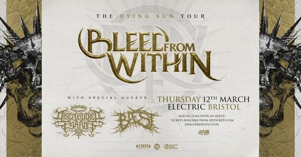Bleed From Within plus Disembodied Tyrant and Baest at Electric, Bristol