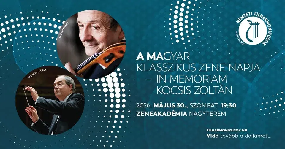 A MAGYAR KLASSZIKUS ZENE NAPJA – IN MEMORIAM KOCSIS ZOLTÁN