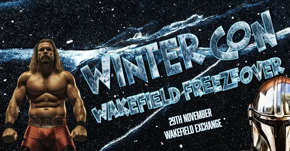 Winter Con - Wakefield Freeze Over