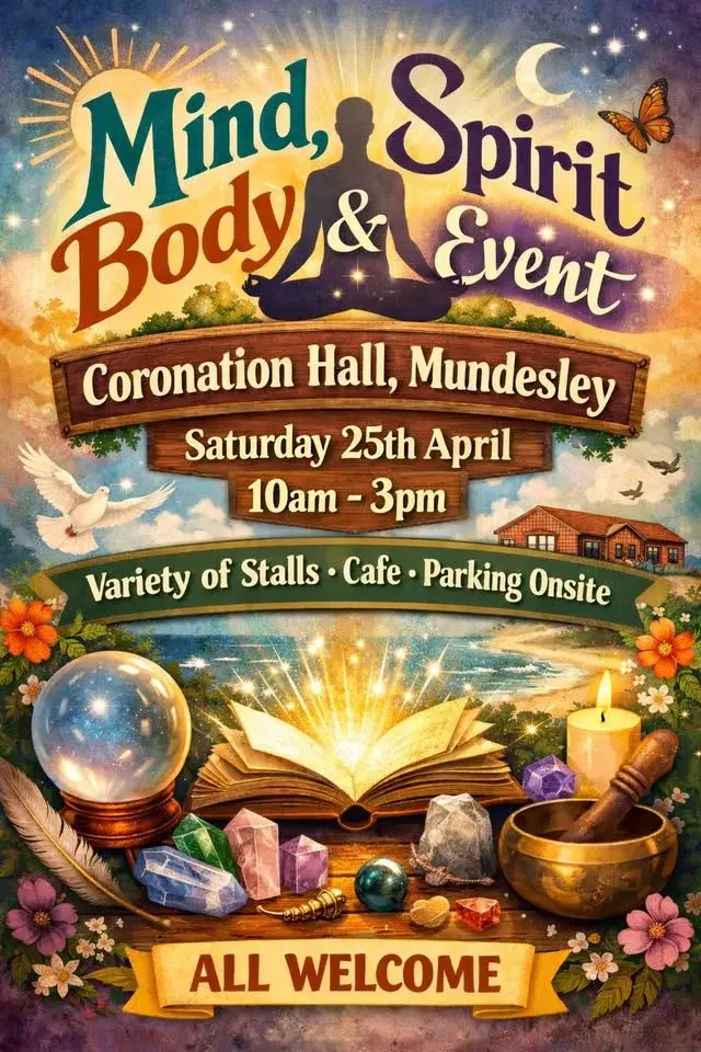 Mind, Body & Spirit Event - Saturday 25th April - Coronation Hall, Mundesley