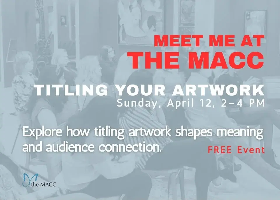 Meet Me at The MACC - Titling Your Artwork