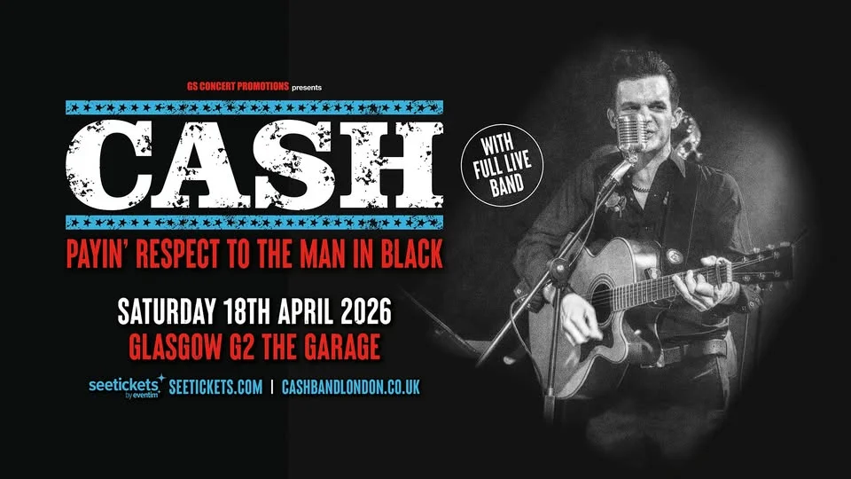 CASH (Johnny Cash Tribute) Hit Glasgow 2026