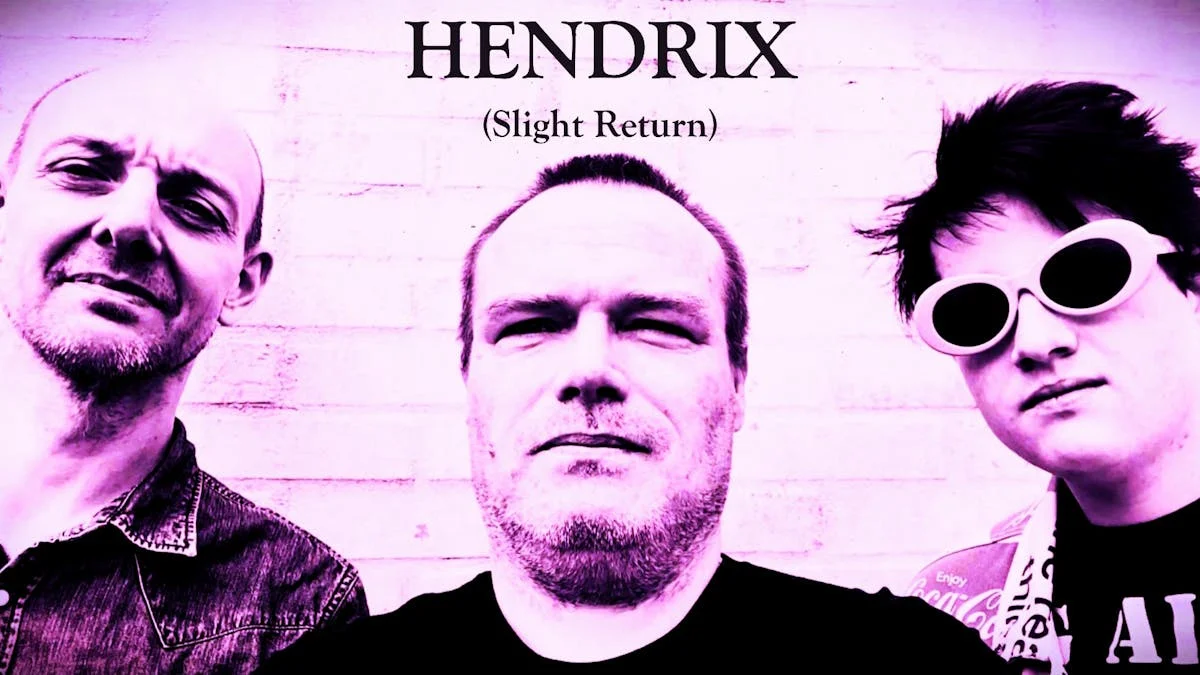 HENDRIX (Slight Return)