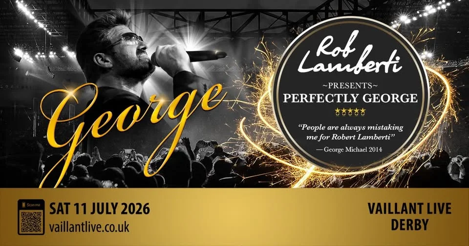 Derby, Vaillant Live - Rob Lamberti Presents Perfectly George