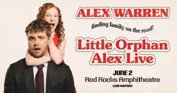 Alex Warren Presents: Little Orphan Alex Live