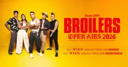 BROILERS OPEN AIRS 2026 | WIEN - DIE ZUSATZSHOW