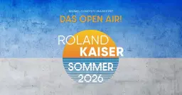 Roland Kaiser DIE OPEN AIRS! Sommer 2026 / Halle Peißnitzinsel