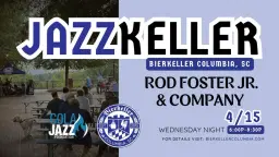 JazzKeller: Rod Foster Jr. & Company