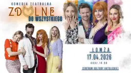 ŁOMŻA / Zdolne do wszystkiego - spektakl komediowy