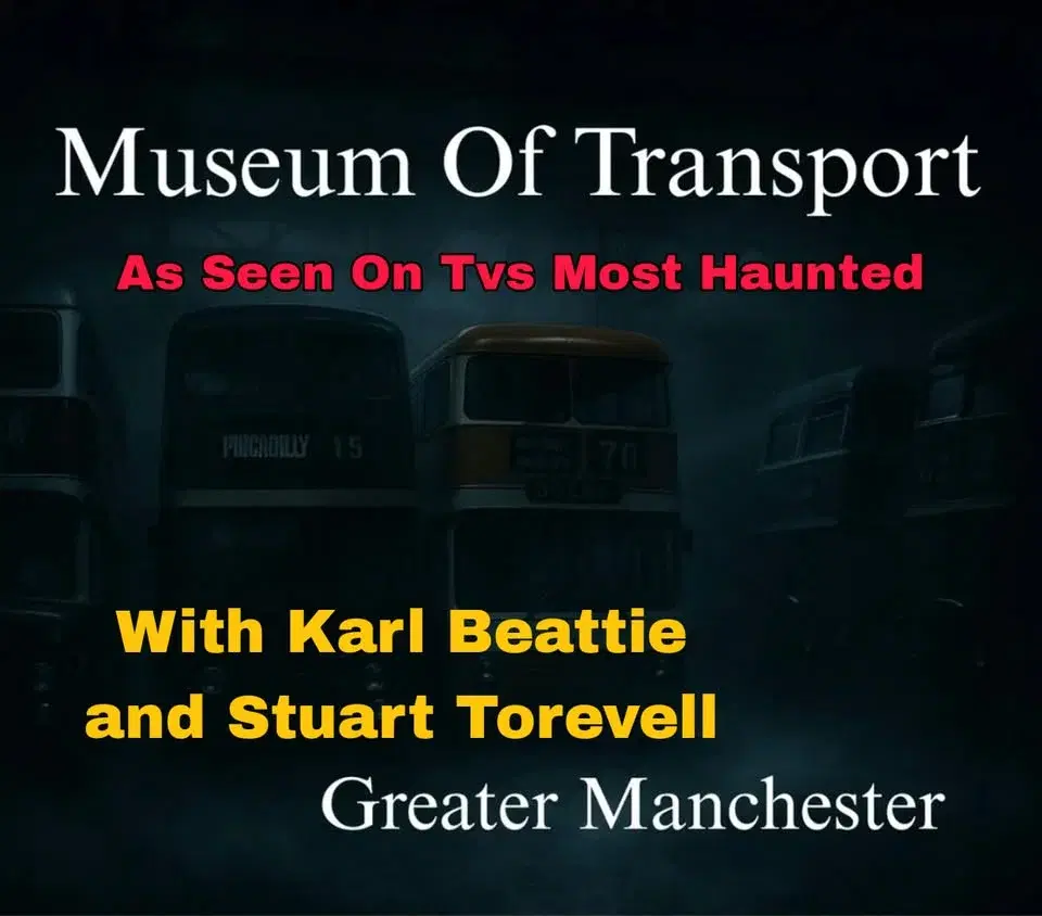 Museum Of Transport Ghost Hunt With Tvs Most Haunted