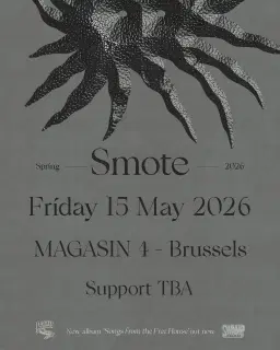 SMOTE (UK) + MORE TBA