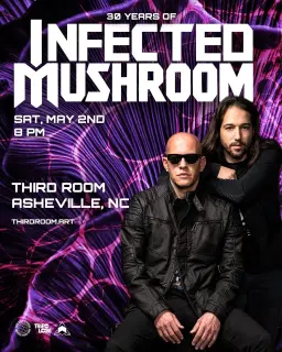 Infected Mushroom w/ special guests TBA @ Third Room