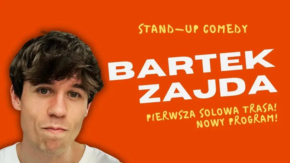 ŁÓDŻ: BARTEK ZAJDA STAND UP