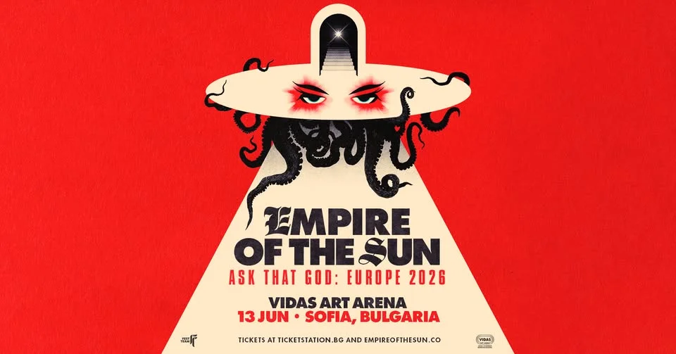 Empire of the Sun - Ask That God 2026 @ Vidas Art Arena, Sofia, 13.06.2026