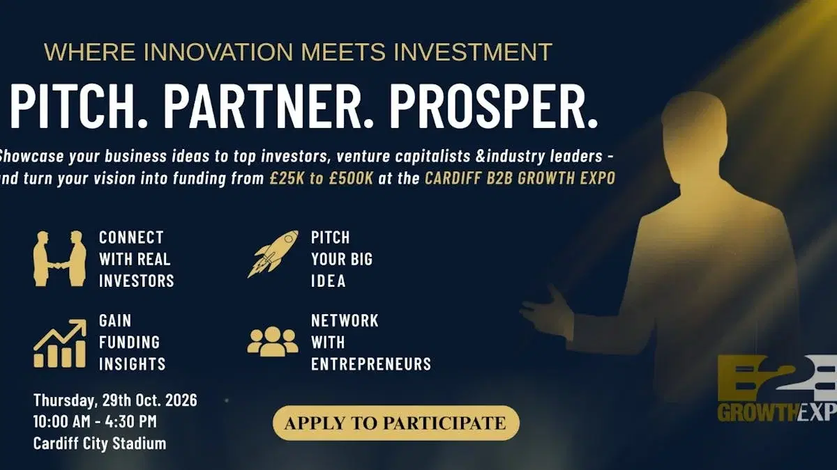 Cardiff B2B Growth Expo 2026 | Join Us As Investment Pitch Fest