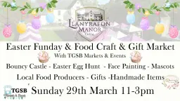 Llanyrafon Manor Easter Funday & Food Craft & Gift Market